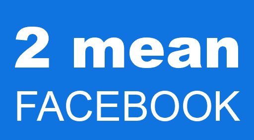 2 mean FACEBOOK