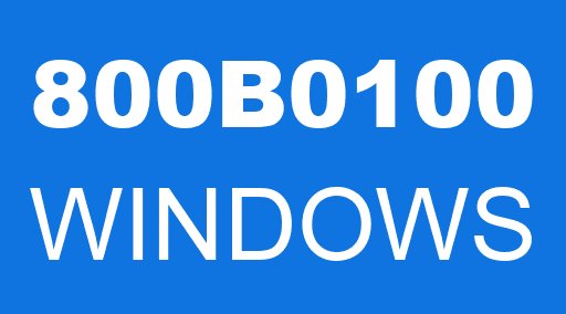 800B0100 WINDOWS