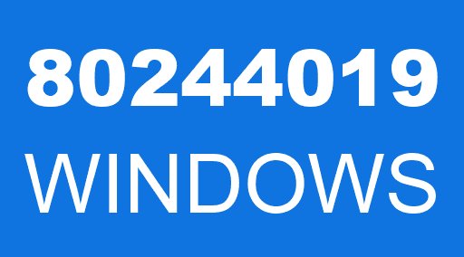 80244019 WINDOWS