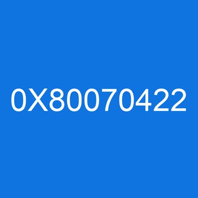 0X80070422