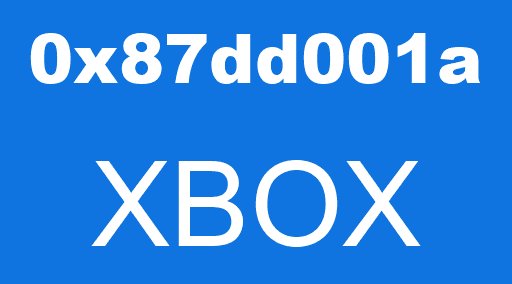 0x87dd001a XBOX