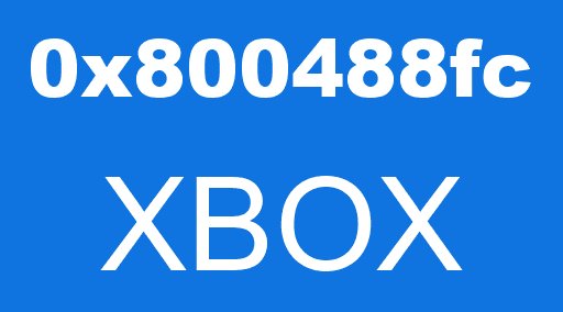 0x800488fc XBOX