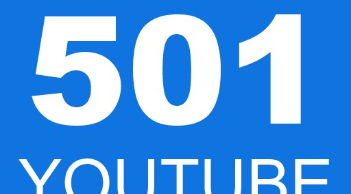 501 YOUTUBE