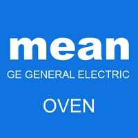 mean GE GENERAL ELECTRIC oven