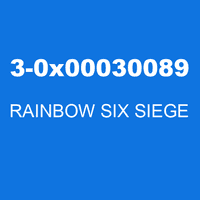 3-0x00030089 RAINBOW SIX SIEGE