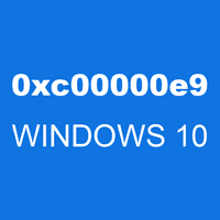 0xc00000e9 WINDOWS 10