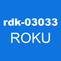 rdk-03033 ROKU