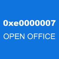 0xe0000007 OPEN OFFICE