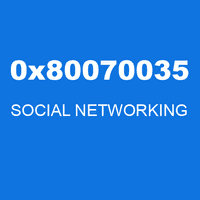 0x80070035 SOCIAL NETWORKING