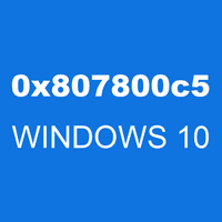 0x807800c5 WINDOWS 10