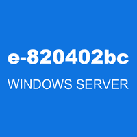 e-820402bc WINDOWS SERVER