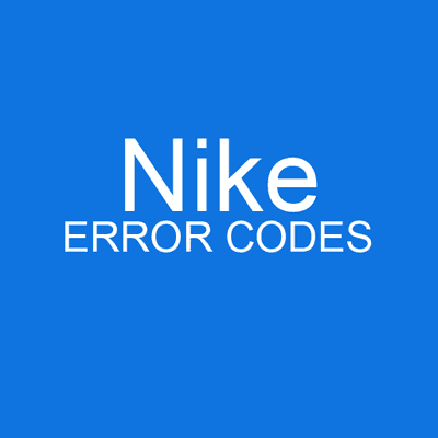 How to fix Nike Error Codes