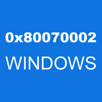 0x80070002 WINDOWS