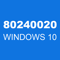80240020 WINDOWS 10