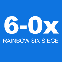 6-0x RAINBOW SIX SIEGE