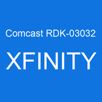 Comcast RDK-03032 XFINITY