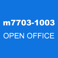m7703-1003 OPEN OFFICE