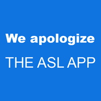 We apologize THE ASL APP