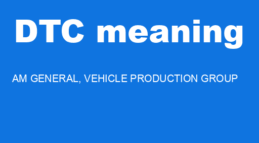 How To Fix The DTC Meaning Error Solutions